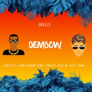 Breeze FL Studio Dembow Genre Template Without Vocal Preset