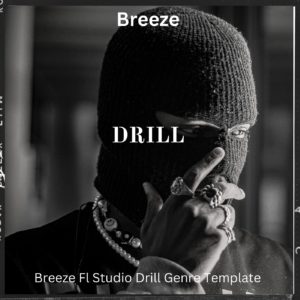 Breeze FL Studio Drill Genre Template Without Vocal Preset